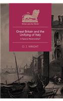 Great Britain and the Unifying of Italy