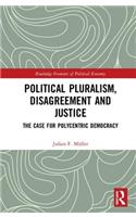 Political Pluralism, Disagreement and Justice