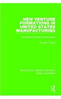 New Venture Formations in United States Manufacturing