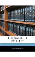 The Bartlett Mystery