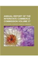 Annual Report of the Interstate Commerce Commission Volume 27