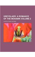 Greyslaer; A Romance of the Mohawk Volume 2