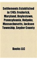Settlements Established in 1745