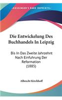 Entwickelung Des Buchhandels In Leipzig