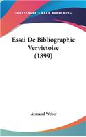 Essai de Bibliographie Vervietoise (1899)