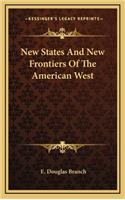 New States and New Frontiers of the American West