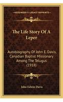 The Life Story of a Leper