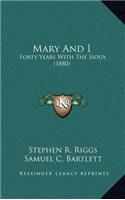 Mary And I