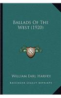 Ballads Of The West (1920)