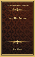 Fear, The Accuser