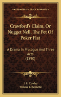 Crawford's Claim, Or Nugget Nell, The Pet Of Poker Flat