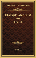 L'Evangile Selon Saint Jean (1904)