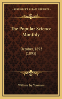 The Popular Science Monthly: October, 1893 (1893)