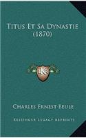 Titus Et Sa Dynastie (1870)