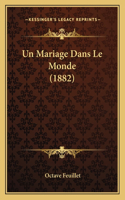 Mariage Dans Le Monde (1882)