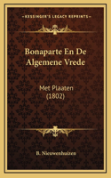 Bonaparte En De Algemene Vrede