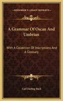 Grammar Of Oscan And Umbrian