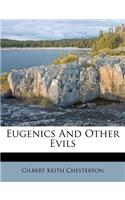 Eugenics and Other Evils