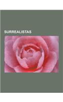 Surrealistas: Luis Bunuel, Juan Eduardo Cirlot, Salvador Dali, H. R. Giger, Javier Fesser, Duane Michals, Angel Zapata, Andreas Embi(Spanish)