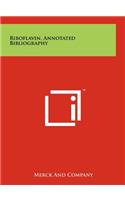 Riboflavin, Annotated Bibliography