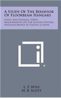 A Study of the Behavior of Floorbeam Hangars