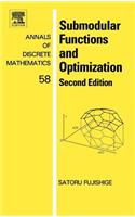 Submodular Functions and Optimization: (Annals of Discrete Mathematics)