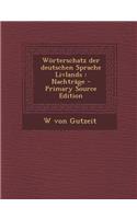 Worterschatz Der Deutschen Sprache Livlands