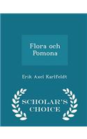 Flora Och Pomona - Scholar's Choice Edition