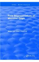 Food Biopreservatives of Microbial Origin