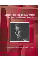 Acts of Faith in a Secular World