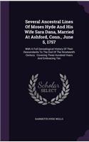 Several Ancestral Lines Of Moses Hyde And His Wife Sara Dana, Married At Ashford, Conn., June 5, 1757