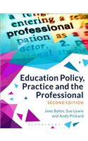 Education Policy, Practice and the Professional