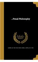 ...Penal Philosophy