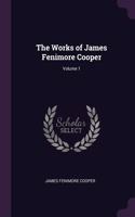 The Works of James Fenimore Cooper; Volume 1