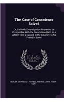 The Case of Conscience Solved