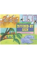 If You Were a Divided-By Sign