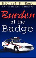 Burden of the Badge