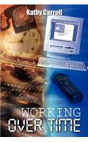 Working over Time