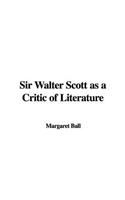 Sir Walter Scott as a Critic of Literature