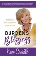 Burdens to Blessings