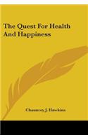 The Quest For Health And Happiness