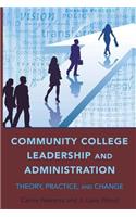 Community College Leadership and Administration