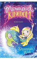 Shyanna's Wish