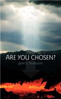 Are You Chosen?