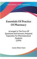 Essentials Of Practice Of Pharmacy