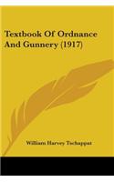 Textbook Of Ordnance And Gunnery (1917)