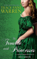 The Trouble with Princesses: (3 Princess Brides)