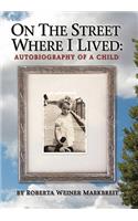 On the Street Where I Lived: Autobiography of a Child(English)