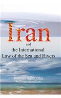 Iran and the International Law of the Seas and Rivers