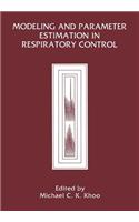 Modeling and Parameter Estimation in Respiratory Control